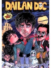 DAILAN DOC #1 (VERSIONE BROSSURATA)- ALLA RICERCA DI MONTANA - L'INCUBO DEI TRENTENNI - LA CASA DEL MATTO                                                                                                                                                 