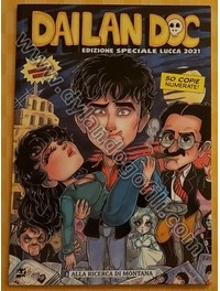 DAILAN DOC #1 (SPECIALE LUCCA 2021 50 COPIE ) - ALLA RICERCA DI MONTANA - L'INCUBO DEI TRENTENNI - LA CASA DEL MATTO (NOVEMBRE 2021)                                                                                                                      