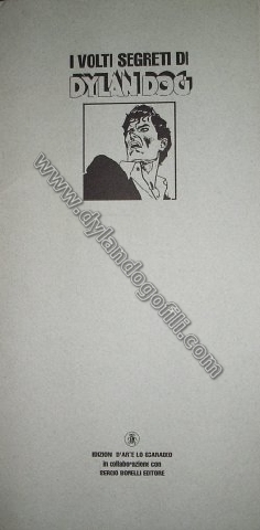 I VOLTI SEGRETI DI DYLAN DOG                                                                                                                                                                                                                              