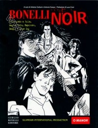 BONELLI NOIR. TERZO GRADO A JULIA, MAGICO VENTO, NAPOLEAONE, DAMPYR E DYLA DOG                                                                                                                                                                            