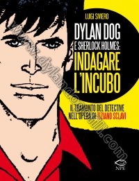 DYLAN DOG & SHERLOCK HOLMES:INDAGARE L'INCUBO                                                                                                                                                                                                             