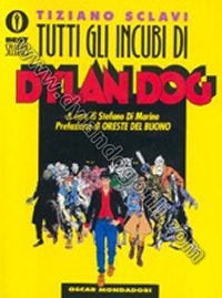 TUTTI GLI INCUBI DI DYLAN DOG                                                                                                                                                                                                                             
