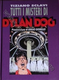 TUTTI I MISTERI DI DYLAN DOG - VERSIONE CARTONATA                                                                                                                                                                                                         