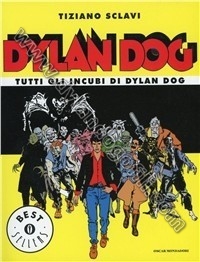 TUTTI GLI INCUBI DI DYLAN DOG - BOLLINO BEST SELLER                                                                                                                                                                                                       