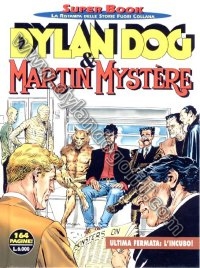 DYLAN DOG & MARTIN MYSTÈRE - ULTIMA FERMATA L'INCUBO                                                                                                                                                                                                      