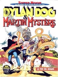 DYLAN DOG & MARTIN MYSTÈRE - LA FINE DEL MONDO                                                                                                                                                                                                            
